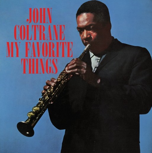 John Coltrane – My Favorite Things