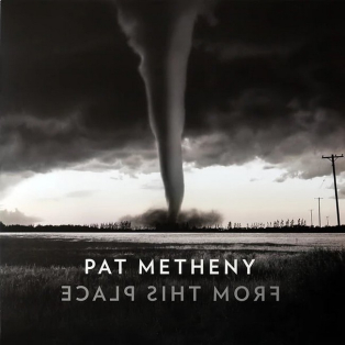 Pat Metheny – From This Place