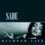 Sade &ndash; Diamond Life - фото 1
