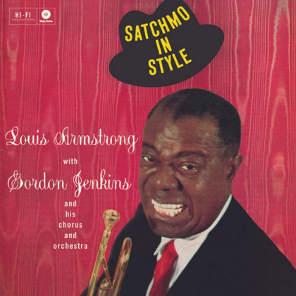 Louis Armstrong, Gordon Jenkins and his Chorus and Orchestra &ndash; Satchmo In Style - фото 1