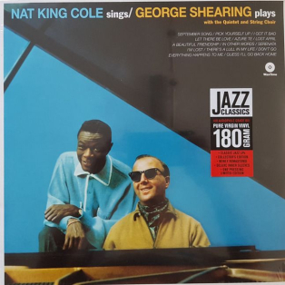 Nat King Cole & George Shearing – Nat King Cole Sings / The George Shearing Quintet Plays Nat King Cole & George Shearing – Nat King Cole Sings / The George Shearing Quintet Plays