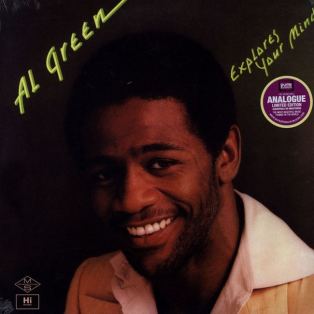 Al Green – Explores Your Mind Al Green – Explores Your Mind