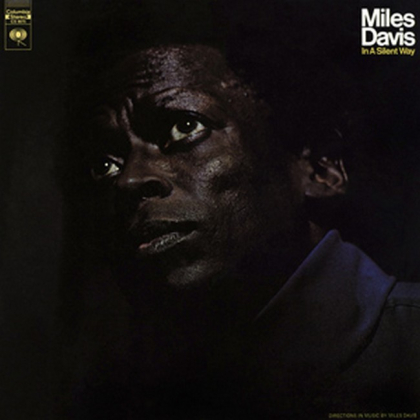 Miles Davis &ndash; In A Silent Way - фото 1