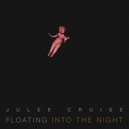 Julee Cruise &ndash; Floating Into The Night - фото 1