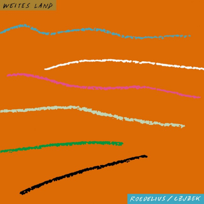 Roedelius/ Czjzek &ndash; Weites Land - фото 1