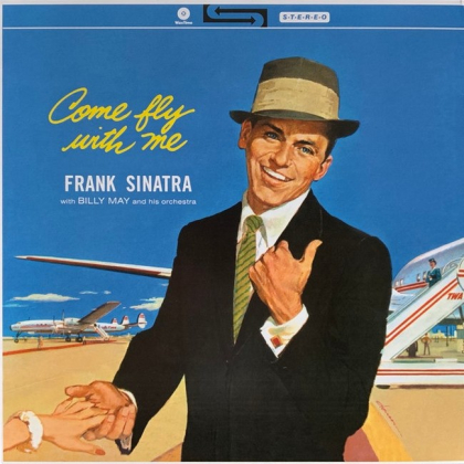 Frank Sinatra With Billy May And His Orchestra &ndash; Come Fly With Me - фото 1
