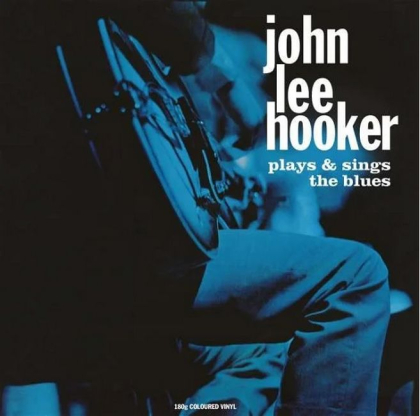 John Lee Hooker - Plays &amp; Sings The Blues - фото 1