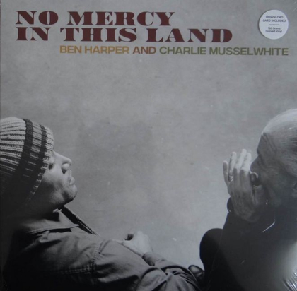 Ben Harper And Charlie Musselwhite &ndash; No Mercy In This Land - фото 1