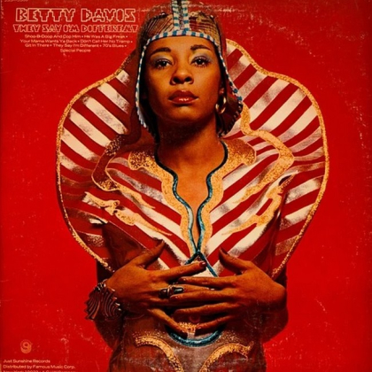 Betty Davis &ndash; They Say I'm Different - фото 2
