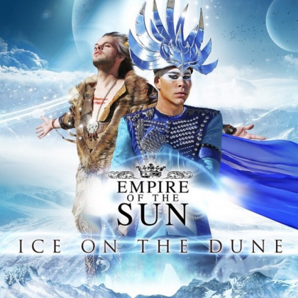 Empire Of The Sun &ndash; Ice On The Dune - фото 1