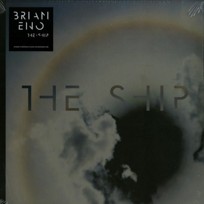 Brian Eno – The Ship - фото 1 Brian Eno – The Ship - фото 1