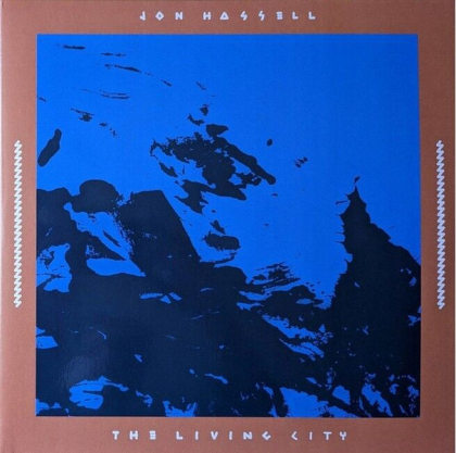 Jon Hassell &ndash; The Living City - фото 1