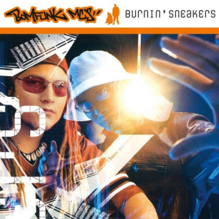 Bomfunk MC's – Burnin' Sneakers