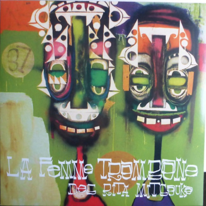 Les Rita Mitsouko – La Femme Trombone - фото 1 Les Rita Mitsouko – La Femme Trombone - фото 1