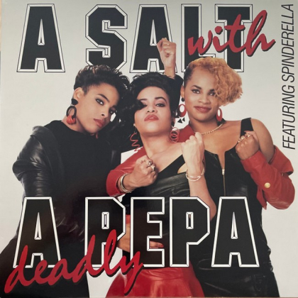 Salt N Pepa &ndash; A Salt With A Deadly Pepa - фото 1