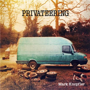 Mark Knopfler - Privateering - фото 1