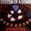 System Of A Down – Hypnotize - фото 2 System Of A Down – Hypnotize - фото 2