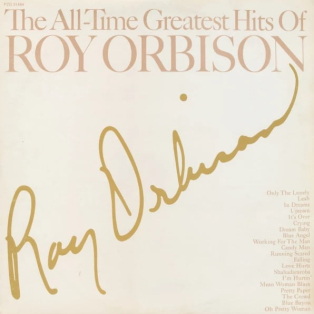 Roy Orbison – The All-Time Greatest Hits Of Roy Orbison