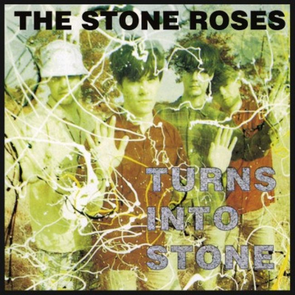 The Stone Roses &ndash; Turns Into Stone - фото 1