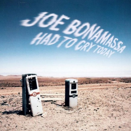 Joe Bonamassa – Had To Cry Today - фото 1 Joe Bonamassa – Had To Cry Today - фото 1