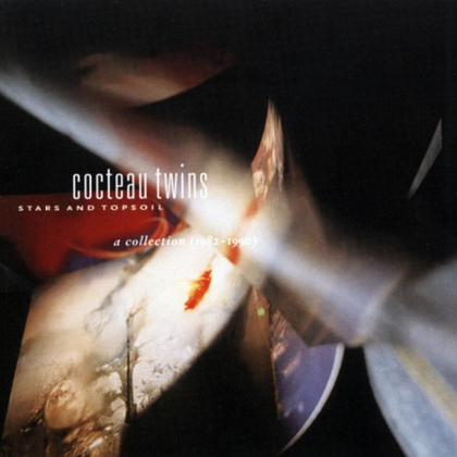 Cocteau Twins &ndash; Stars And Topsoil A Collection - фото 1