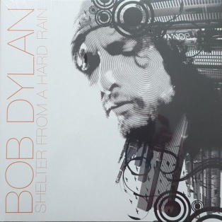Bob Dylan – Shelter From A Hard Rain