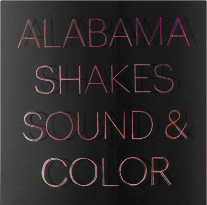 Alabama Shakes &ndash; Sound &amp; Color - фото 1