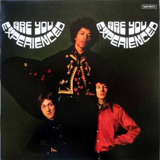 The Jimi Hendrix Experience – Are You Experienced