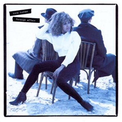 Tina Turner &ndash; Foreign Affair - фото 1