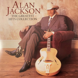 Alan Jackson – The Greatest Hits Collection Alan Jackson – The Greatest Hits Collection