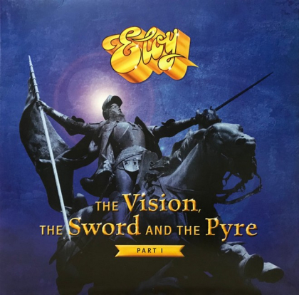 Eloy &ndash; The Vision, The Sword And The Pyre - Part I - фото 1