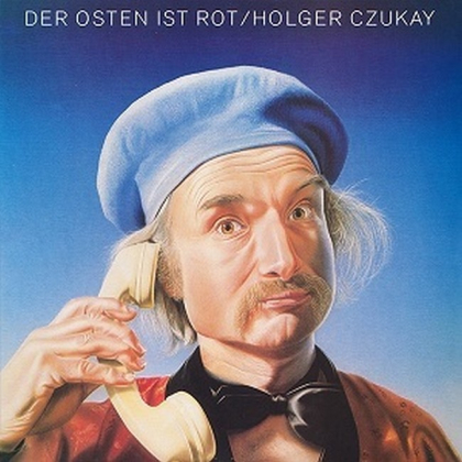 Holger Czukay &ndash; Der Osten Ist Rot - фото 1