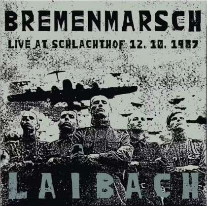 Laibach &ndash; Bremenmarsch - фото 1