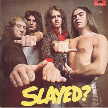 Slade &ndash; Slayed? - фото 1