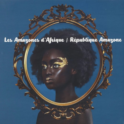 Les Amazones d&#039;Afrique &ndash; Republique Amazone - фото 1