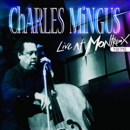 Charles Mingus &ndash; Live At Montreux 1975 - фото 1