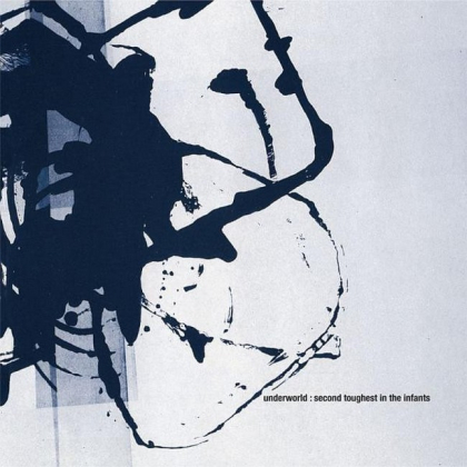 Underworld &ndash; Second Toughest In The Infants - фото 1