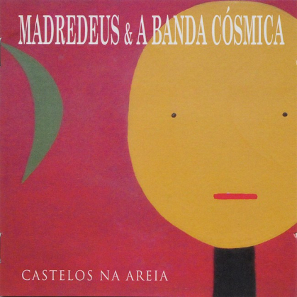 Madredeus &amp; A Banda Cosmica &ndash; Castelos Na Areia - фото 1