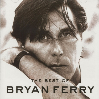 Bryan Ferry &ndash; The Best Of Bryan Ferry - фото 1