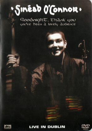 Sinead O&#039;Connor &ndash; Goodnight, Thank You You&#039;ve Been A Lovely Audience - Live In Dublin - фото 1