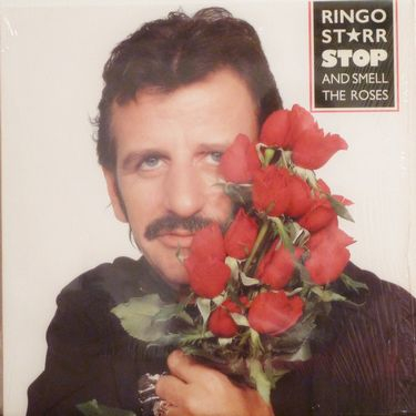 Ringo Starr - Stop And Smell The Roses - фото 1