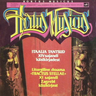 Hortus Musicus – Итальянские Танцы. Литургическая Драма "Tractus Stellae"