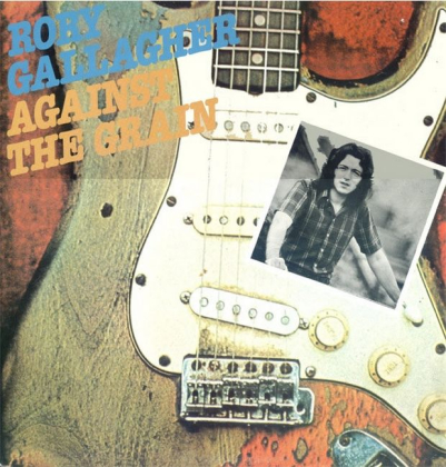 Rory Gallagher &ndash; Against The Grain - фото 1