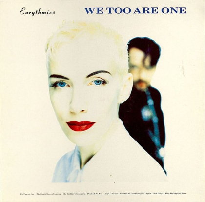 Eurythmics &ndash; We Too Are One - фото 1