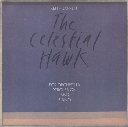 Keith Jarrett &ndash; The Celestial Hawk For Orchestra, Percussion And Piano - фото 1