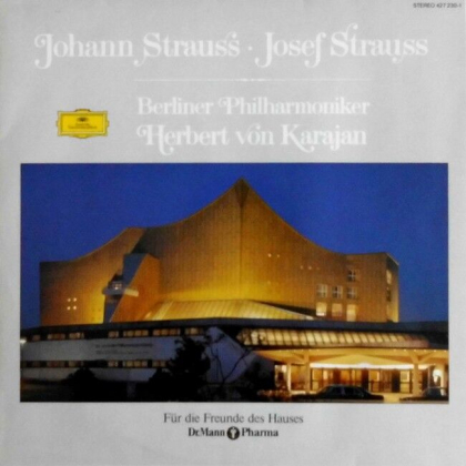 Johann Strauss &amp; Josef Strauss &amp; Johann Strauss - Berliner Philharmoniker / Herbert von Karajan &ndash; Johann Strauss &bull; Josef Strauss - фото 1