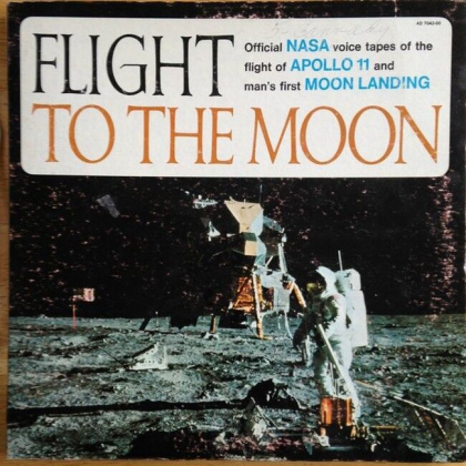 Roy Neal &ndash; Flight To The Moon - The Voyage Of Apollo 11 - фото 1