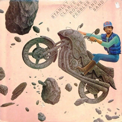 Stanley Clarke &ndash; Rocks, Pebbles And Sand - фото 1