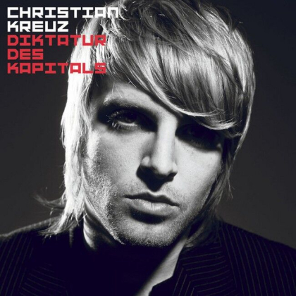Christian Kreuz &ndash; Diktatur Des Kapitals - фото 1