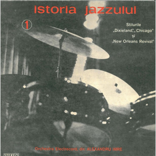 Orchestra Electrecord , dir. Alexandru Imre – Stilurile „Dixieland”, „Chicago” ?i „New Orleans Revival”